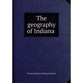 

Книга The geography of Indiana