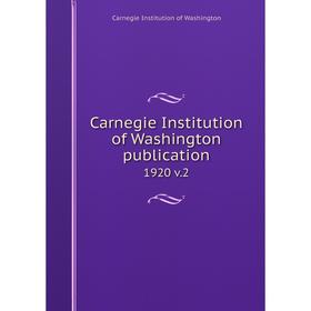 

Книга Carnegie Institution of Washington publication. 1920 v.2