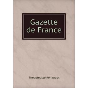 

Книга Gazette de France