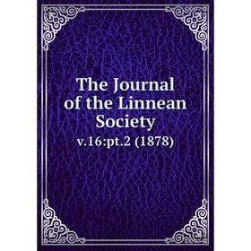 

Книга The Journal of the Linnean Society. v.16:pt.2 (1878)