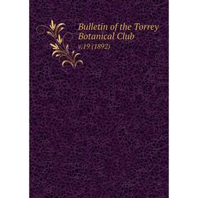 

Книга Bulletin of the Torrey Botanical Club. v.19 (1892)