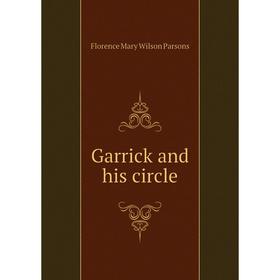 

Книга Garrick and his circle