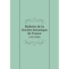

Книга Bulletin de la Societe botanique de France. v.69 (1922)