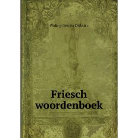 

Книга Friesch woordenboek