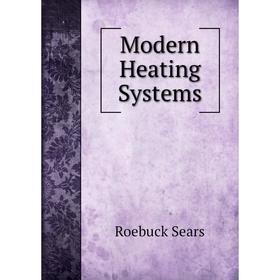 

Книга Modern Heating Systems