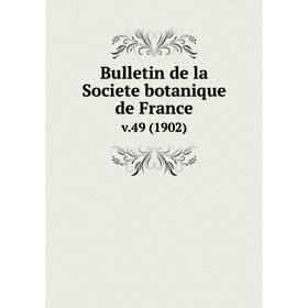 

Книга Bulletin de la Societe botanique de France. v.49 (1902)