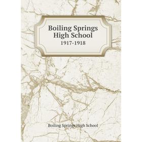 

Книга Boiling Springs High School 1917-1918