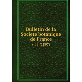 

Книга Bulletin de la Societe botanique de France. v.44 (1897)