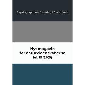 

Книга Nyt magazin for naturvidenskaberne bd. 38 (1900)