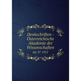 

Книга Denkschriften - Österreichische Akademie der Wissenschaften bd. 97 1921