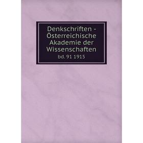 

Книга Denkschriften - Österreichische Akademie der Wissenschaften bd. 91 1915