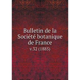 

Книга Bulletin de la Société botanique de France v.32 (1885)