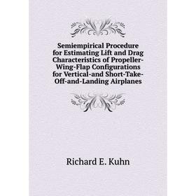 

Книга Semiempirical Procedure for Estimating Lift and Drag Characteristics of Propeller-Wing-Flap Configurations for Vertical-and Short-Take-Off-and-L