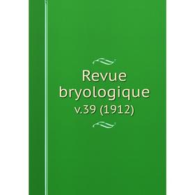 

Книга Revue bryologique. v.39 (1912)
