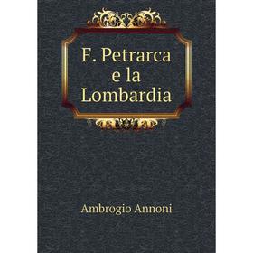

Книга F. Petrarca e la Lombardia