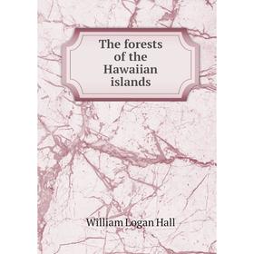

Книга The forests of the Hawaiian islands