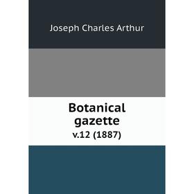 

Книга Botanical gazette. v.12 (1887)