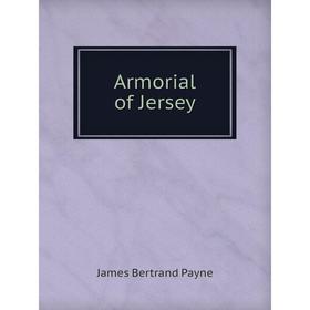 

Книга Armorial of Jersey
