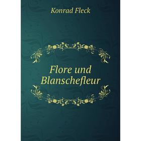 

Книга Flore und Blanschefleur