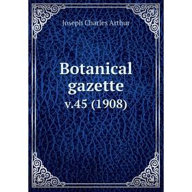 

Книга Botanical gazette. v.45 (1908)