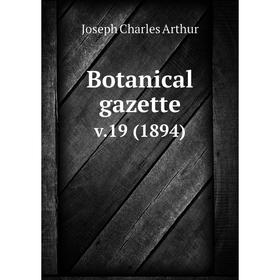 

Книга Botanical gazette. v.19 (1894)