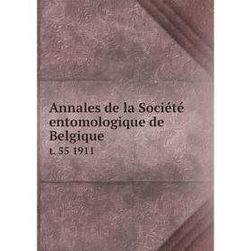 

Книга Annales de la Société entomologique de Belgique t. 55 1911