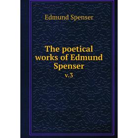 

Книга The poetical works of Edmund Spenser v.3