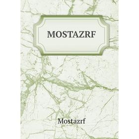 

Книга MOSTAZRF