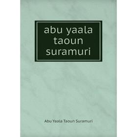 

Книга abu yaala taoun suramuri