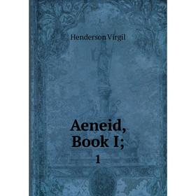 

Книга Aeneid, Book I; 1