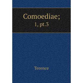 

Книга Comoediae; 1, pt.3