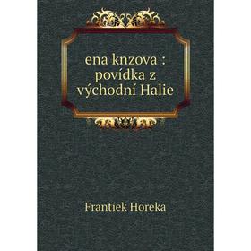 

Книга ena knzova: povídka z východní Halie