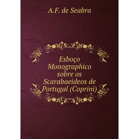 

Книга Esboço Monographico sobre os Scarabaeideos de Portugal (Coprini)