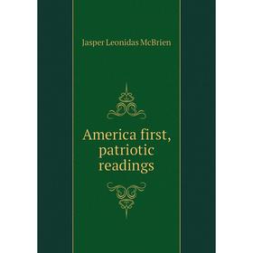 

Книга America first, patriotic readings