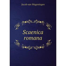 

Книга Scaenica romana