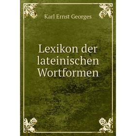 

Книга Lexikon der lateinischen Wortformen
