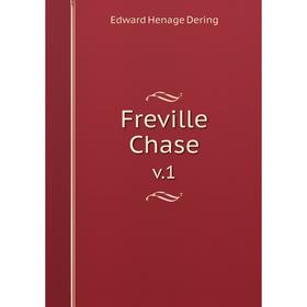 

Книга Freville Chase v.1