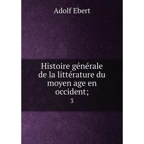 

Книга Histoire générale de la littérature du moyen age en occident; 3