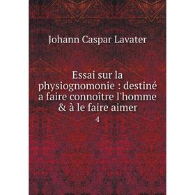 

Книга Essai sur la physiognomonie: destiné a faire connoître l'homme & à le faire aimer 4