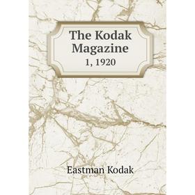 

Книга The Kodak Magazine 1, 1920