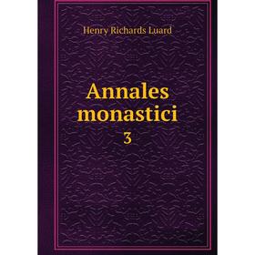 

Книга Annales monastici 3