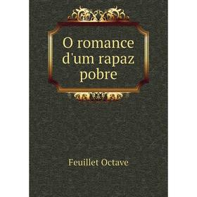 

Книга O romance d'um rapaz pobre