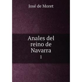 

Книга Anales del reino de Navarra 1