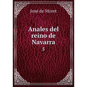 

Книга Anales del reino de Navarra 5