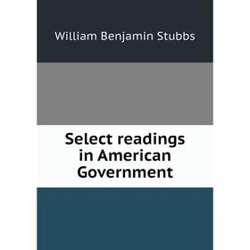 

Книга Select readings in American Government