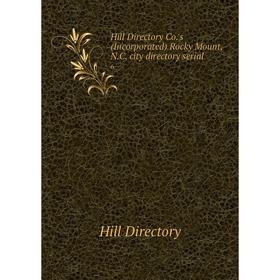 

Книга Hill Directory Co.'s (Incorporated) Rocky Mount, N.C. city directory serial 6