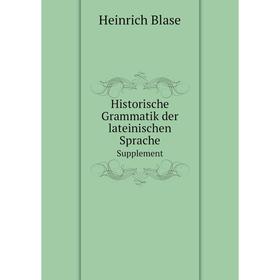 

Книга Historische Grammatik der lateinischen Sprache Supplement