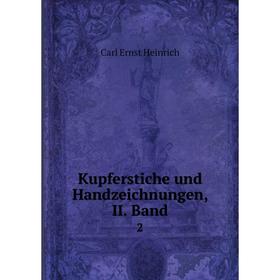 

Книга Kupferstiche und Handzeichnungen, II. Band 2