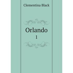 

Книга Orlando 1