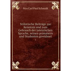

Книга Stilistische Beiträge zur Kenntnis und zum Gebrauch der lateinischen Sprache, seinen primanern und Studenten gewidmet 1